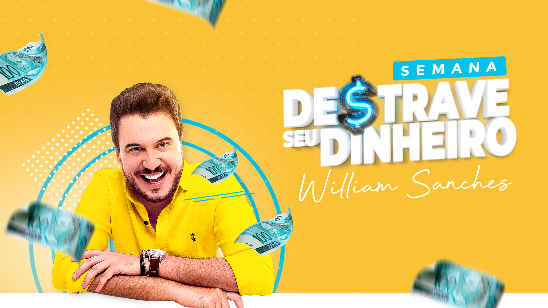 SEMANA DESTRAVE SEU DINHEIRO – 21 A 24/08